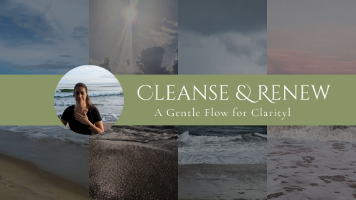 cover for Cleanse and Renew - A Gentle flow for clarity